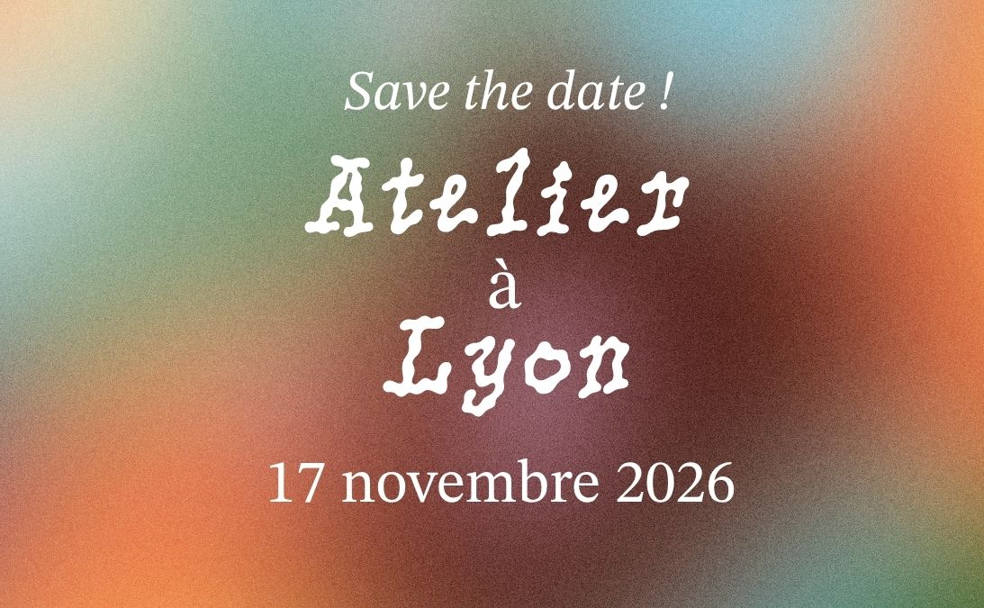 Save the date Atelier référentiel Création & vivant Lyon novembre